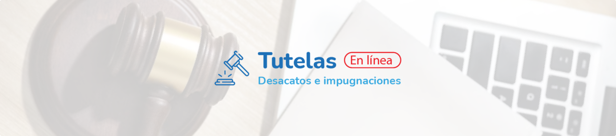 base-banners_tutelas_-impugnaciones-desacatos_1.png - 413.53 kB